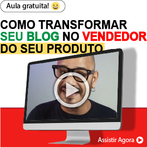 Como transformar seu Blog no VENDEDOR do seu produto?